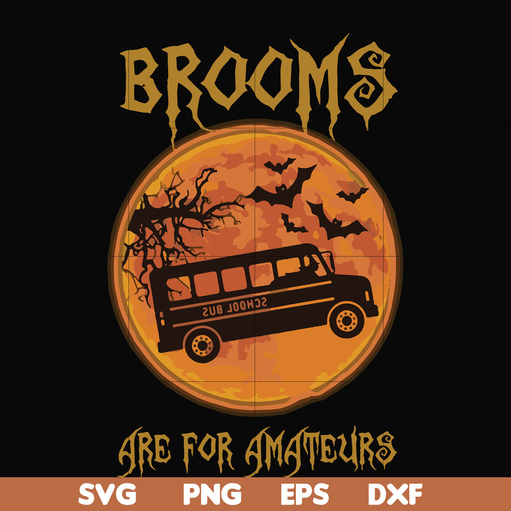 FN000316-Brooms are for amateurs svg, png, dxf, eps file FN000316.jpg