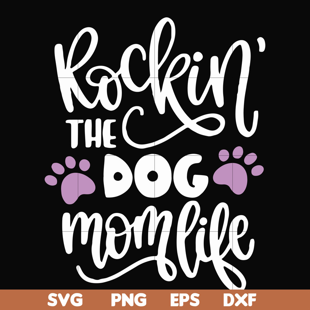 FN000334-Rockin' the dog mom svg, png, dxf, eps file FN000334.jpg