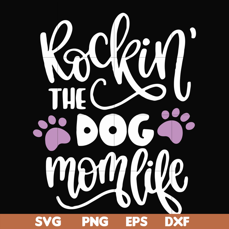 FN000334-Rockin' the dog mom svg, png, dxf, eps file FN000334.jpg