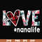 FN000537-Love #nanalife svg, png, dxf, eps file FN000537.jpg