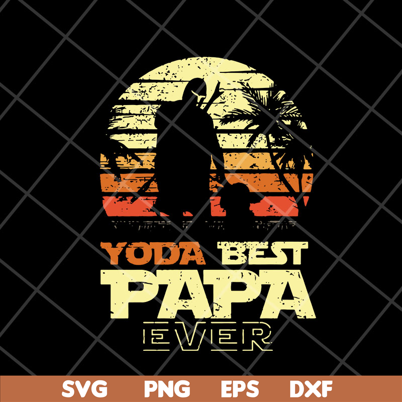 FTD05052106-Yoda best papa ever svg, Fathers day svg, png, dxf, eps digital file FTD05052106.jpg