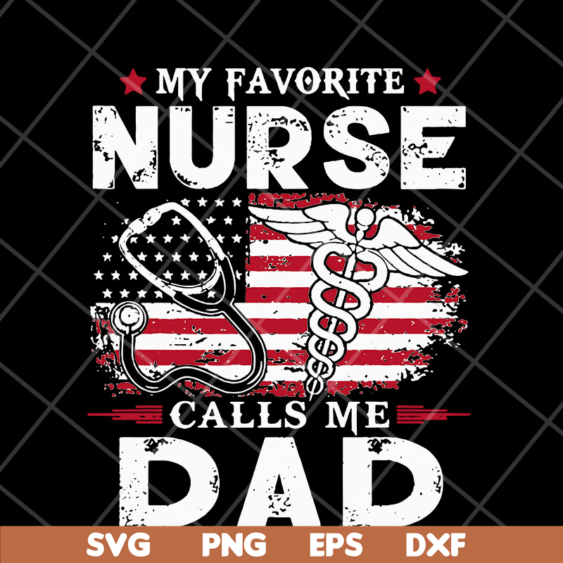 FTD05052111-My favorite nurse svg, Fathers day svg, png, dxf, eps digital file FTD05052111.jpg