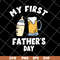 FTD05062112-My First Fathers Day svg, png, dxf, eps digital file FTD05062112.jpg