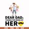 FTD120-Dear dad, thanks for being my her svg, png, dxf, eps, digital file FTD120.jpg