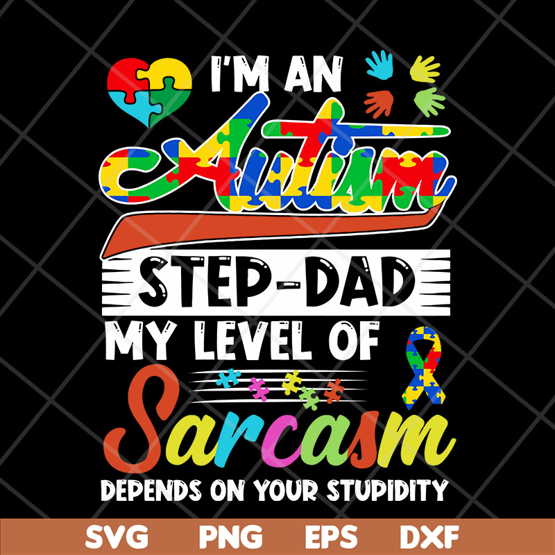 FTD13052123- I-m-An-Autism-Step-dad svg, png, dxf, eps digital file FTD13052123.jpg