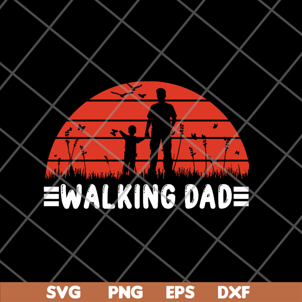 FTD20052105-walking dad svg, png, dxf, eps digital file FTD20052105.jpg