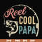 FTD21-reel cool papa svg, png, dxf, eps, digital file FTD21.jpg