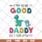 FTD24052112-I try to be good but i take after my daddy svg, png, dxf, eps digital file FTD24052112.jpg