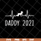 FTD2804202-Daddy 2021 happy fathers day svg, Fathers day svg, png, dxf, eps digital file FTD2804202.jpg