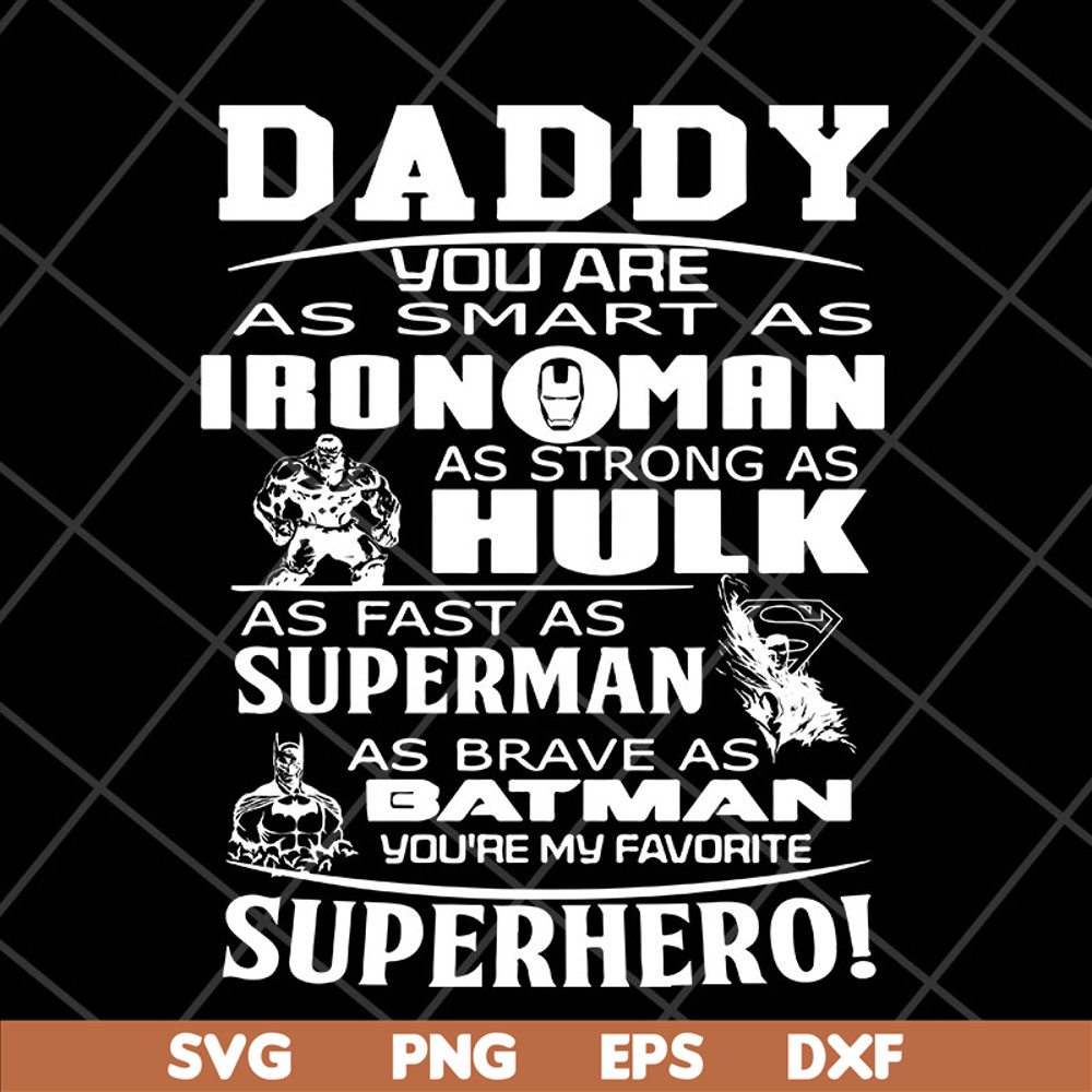 FTD2804203-Daddy you are my super hero marvel fathers day, Fathers Day svg, png, dxf, eps digital file FTD2804203.jpg