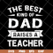 FTD28042124-The best kind of dad svg, Fathers day svg, png, dxf, eps digital file FTD28042124.jpg