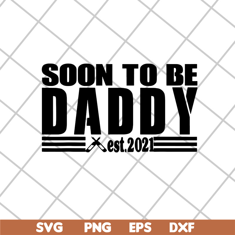 FTD28042125-Soon to be daddy 2021 svg, Fathers day svg, png, dxf, eps digital file FTD28042125.jpg