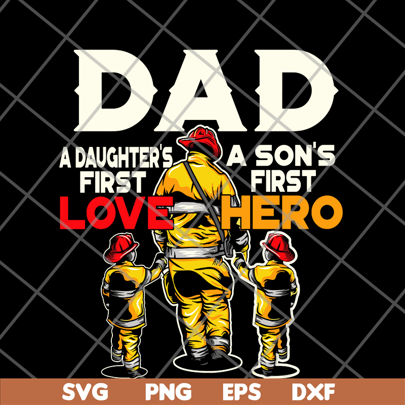 FTD28052105-Dad a daughter's a son's first first love hero svg, png, dxf, eps digital file FTD28052105.jpg