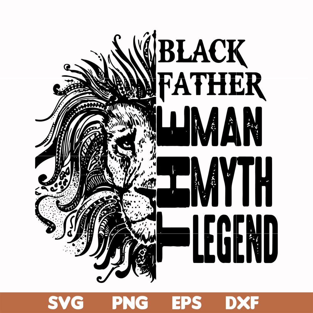 FTD49-Black father the man myth legend svg, png, dxf, eps, digital file FTD49.jpg