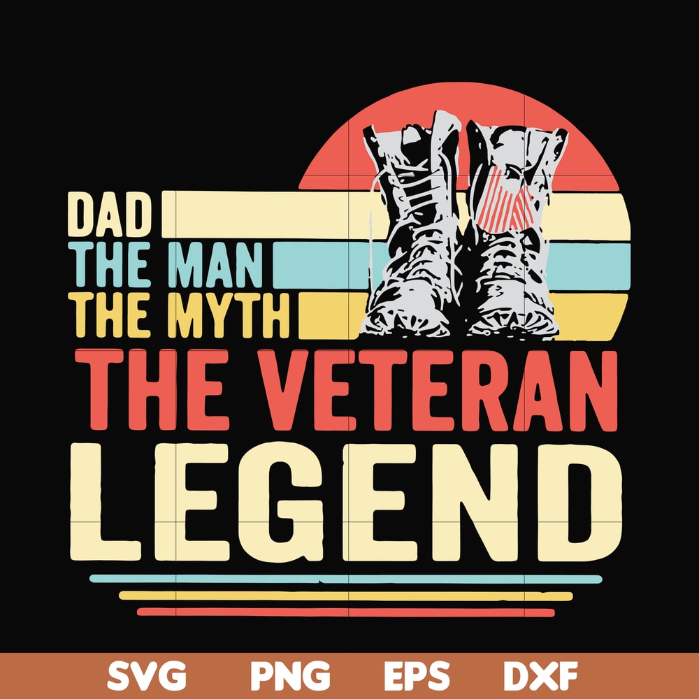 FTD51-Dad the man, the myth, the veteran legend svg, png, dxf, eps, digital file FTD51.jpg