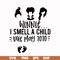 HLW0120-i smell a child svg, png, dxf, eps digital file HLW0120.jpg