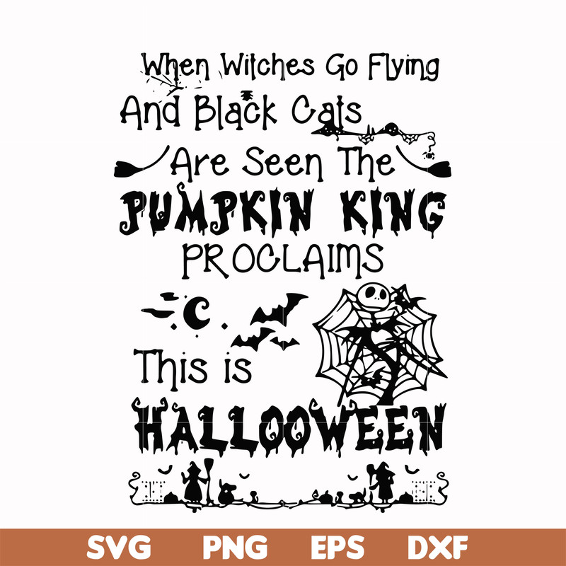 HLW0125-When witches go flying and black cats are seen the Pumpkin this is Halloween svg, png, dxf, eps digital file HLW0125.jpg