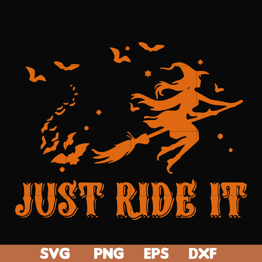 HLW0128-just ride it svg, png, dxf, eps digital file HLW0128.jpg
