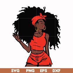 unbothered black girl svg, afro woman svg, african american woman svg, png, dxf, eps file oth00019