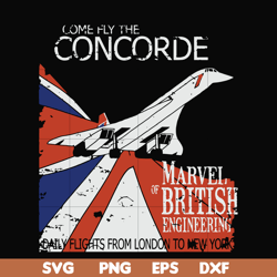 come fly the concorde svg, concorde retro vintage svg, png, dxf, eps digital file oth0015