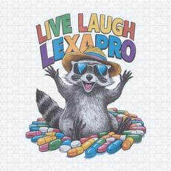 cute live laugh lexapro raccoon pills png