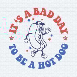 4th of july it's a bad day to be a hot dog svg