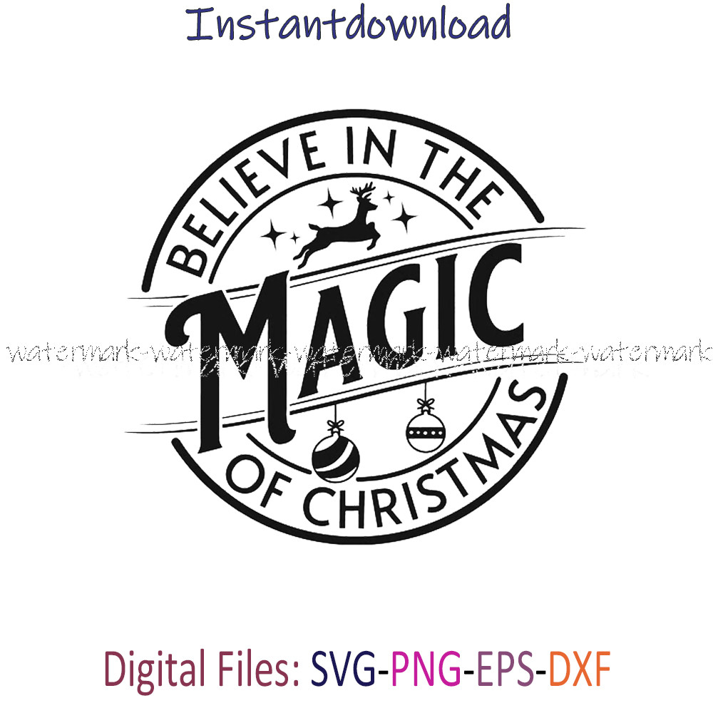 Believe In The Magic Of Christmas.jpg