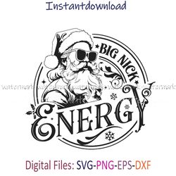 Big Nick Energy SVG PNG: Download Confidence-Infused Graphics for a Bold Statement!, file for cricut, instantdownload