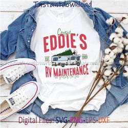 Cousin Eddies RV Maintenance SVG, Funny Christmas Holiday, Griswold Outfit, RV Owner Christmas Gift, cricut file, PNG