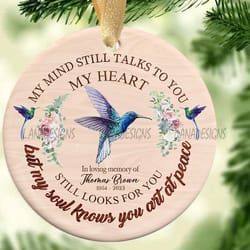 in memory of dad ornament sublimation png, my mind still talks to you png, memorial sayings png, loss of mom grandma png