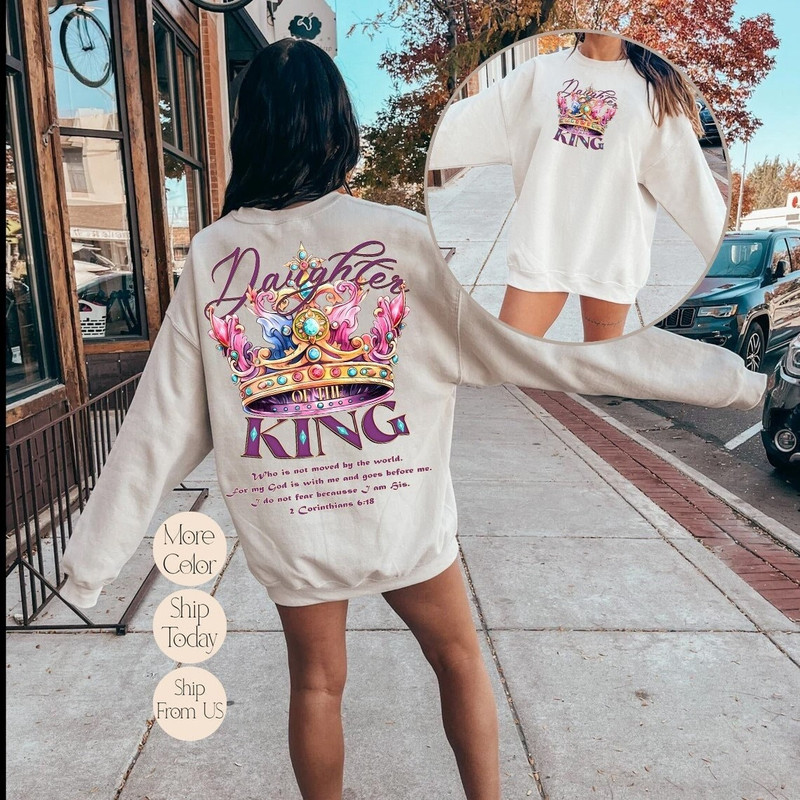 Daughter Of The King Women Sweatshirt, Bible Verse Apparel For Her, Christian Gift Sweatshirt, Women's Religious Clothes, Bible Verse Hoodie.jpg