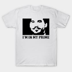 doc holiday i'm in my prime. tombstone, movie, retro, 90s unisex tee, gift for men women