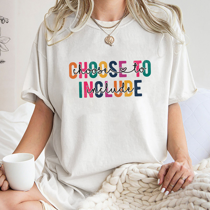 Choose To Include Shirt, Special Education Teach, Exceptional Educator Inclusion, Speed Teacher, Special Education Teacher Sweatshirt Hoodie.jpg