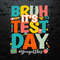 Customized Bruh It's Test Day Teacher SVG.jpeg