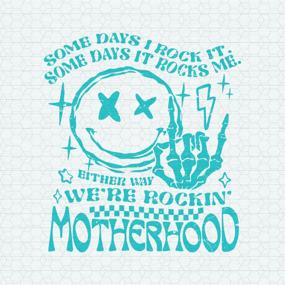 Motherhood Some Day I Rock It Feral Moms Club SVG.jpeg