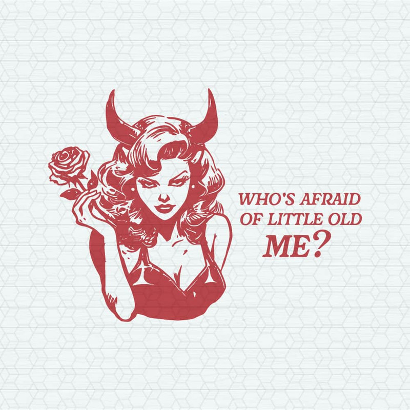Who's Afraid Of Little Old Me Taylor Lyrics SVG.jpeg