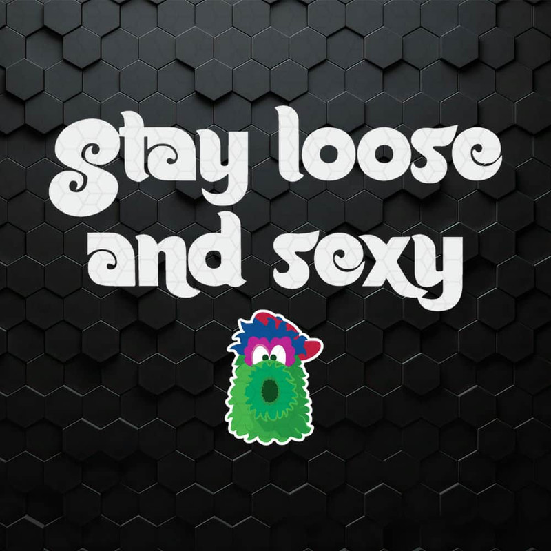 WikiSVG-Phillies-Baseball-Mascot-Stay-Loose-And-Sexy-SVG.jpeg