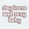 ChampionSVG-Stay-Loose-And-Sexy-Baby-Baseball-SVG.jpeg