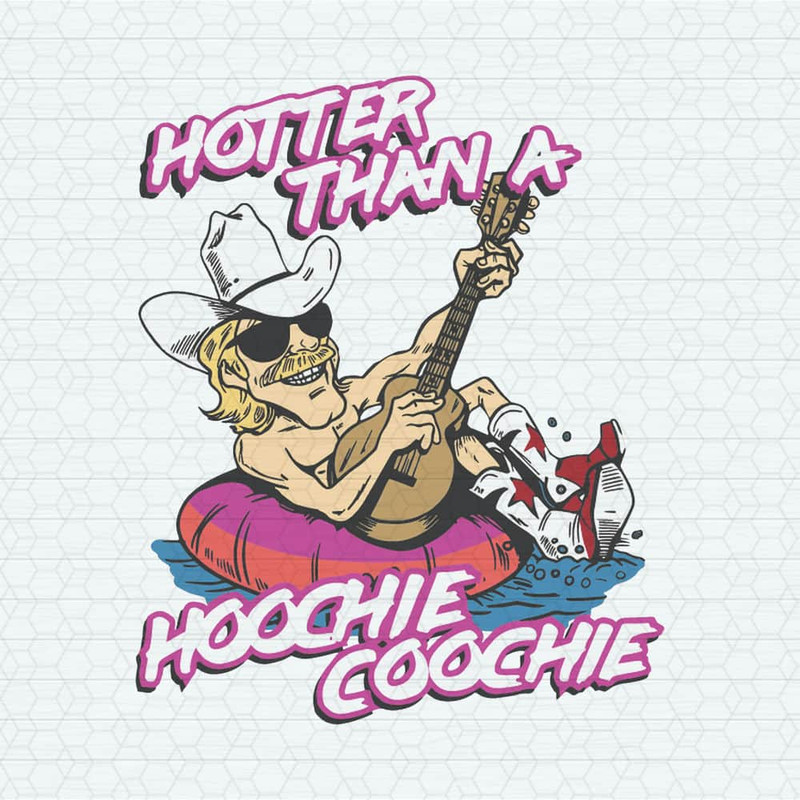 ChampionSVG-Funny-Alan-Jackson-Hotter-Than-A-Hoochie-Coochie-SVG.jpeg