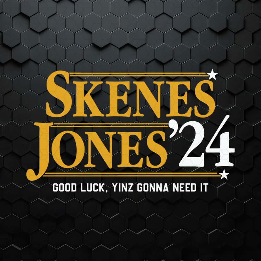 WikiSVG-Skenes-Jones-24-Good-Luck-Yinz-Gonna-Need-It-SVG.jpg