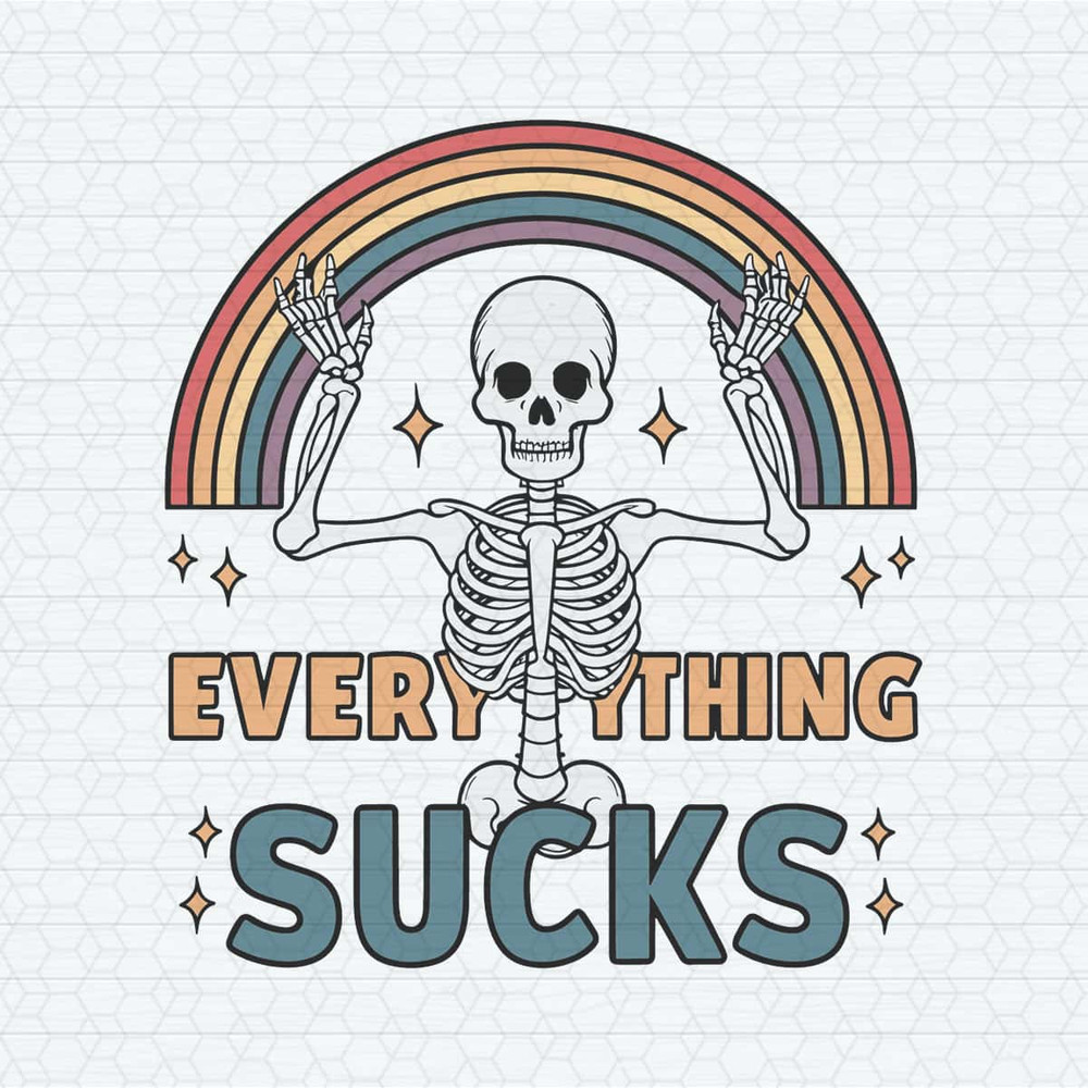 ChampionSVG-Everything-Sucks-Funny-Sublimation-Skeleton-PNG.jpg