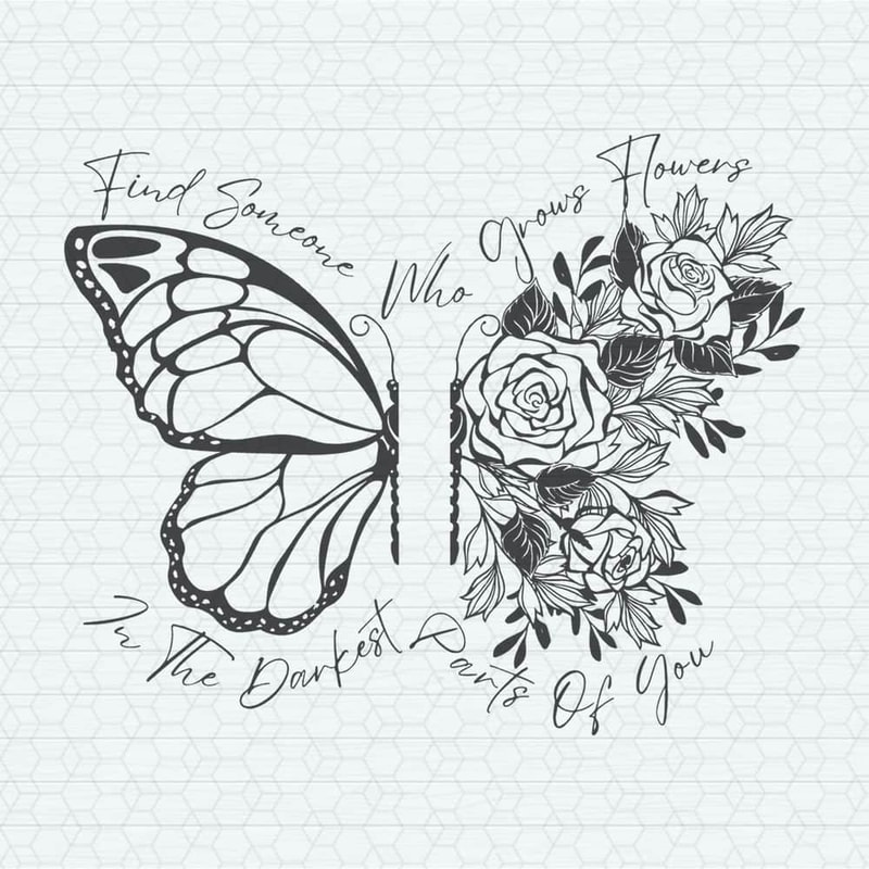 Find Someone Who Grows Flowers Lyrics SVG.jpeg