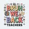ChampionSVG-Bruh-We-Back-Teachers-Back-To-School-SVG.jpg
