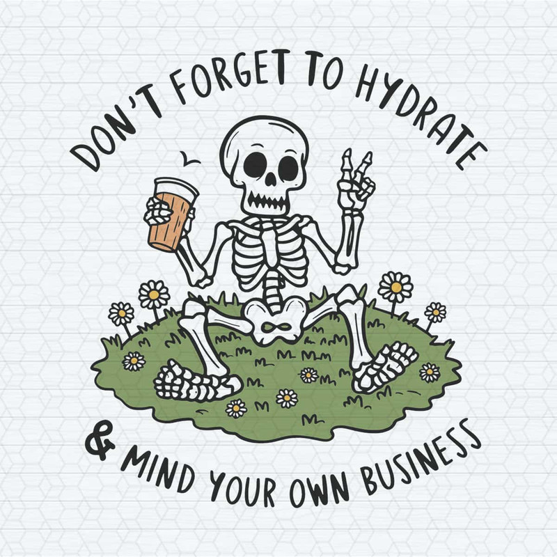 ChampionSVG-Don’t-Forget-to-Hydrate-and-Mind-Your-Business-PNG.jpg
