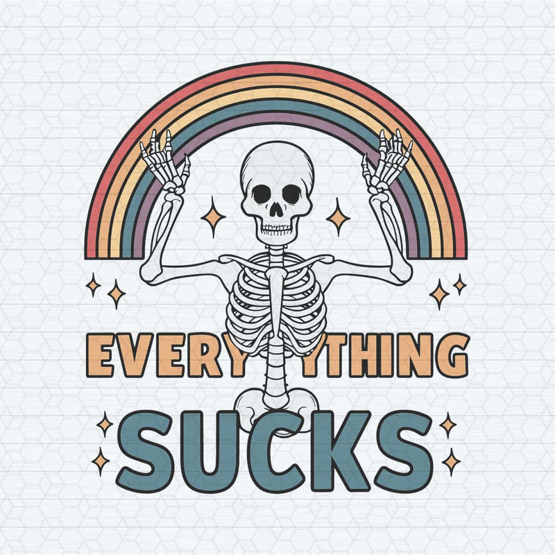 ChampionSVG-Everything-Sucks-Funny-Sublimation-Skeleton-PNG.jpg