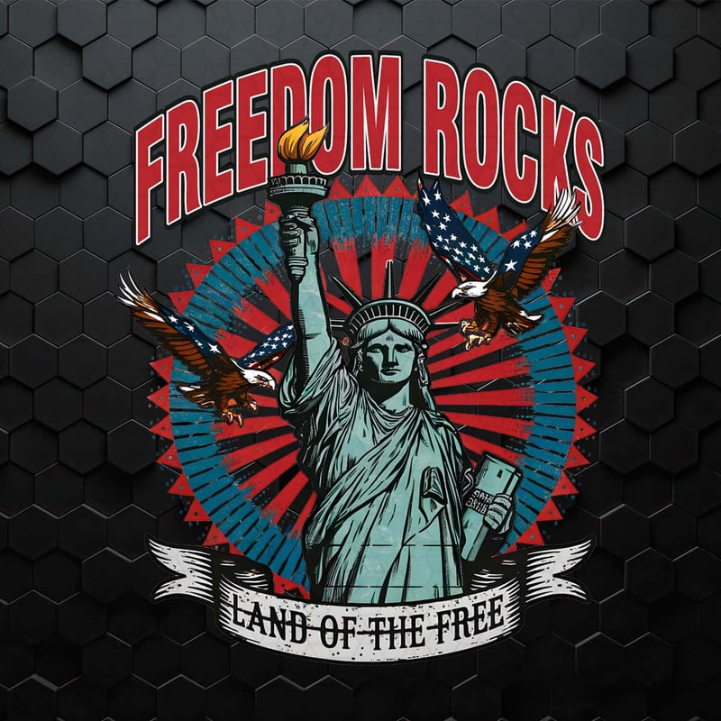 Freedom Rocks Land Of The Free Statue Of Liberty PNG.jpg