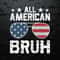 WikiSVG-All-American-Bruh-4th-Of-July-Glasses-SVG.jpg