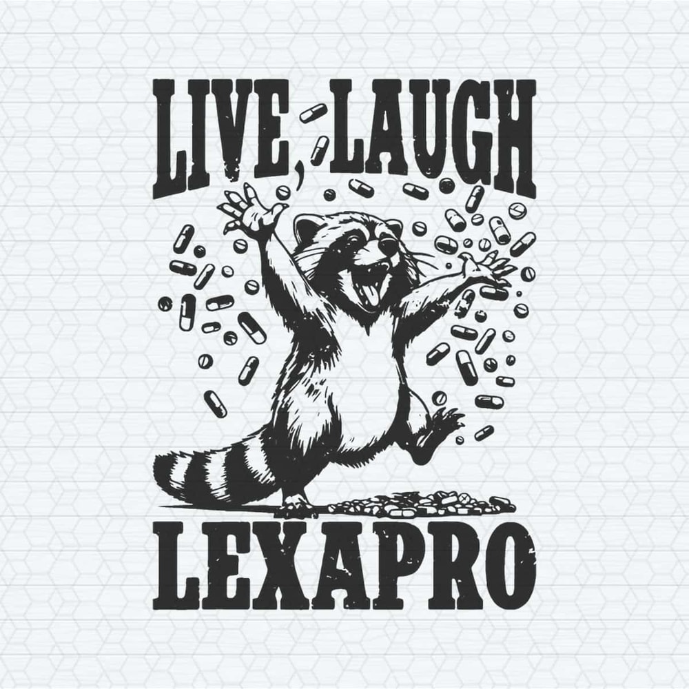 Vintage Live Laugh Lexapro Happy Pills SVG.jpg