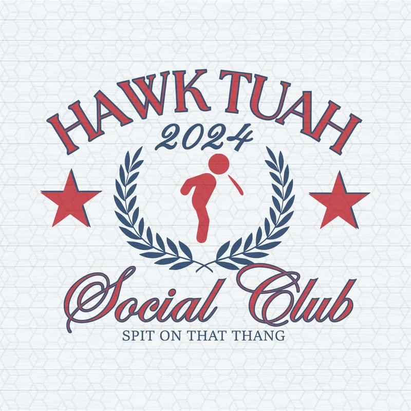 ChampionSVG-Funny-Hawk-Tuah-2024-Social-Club-SVG.jpg