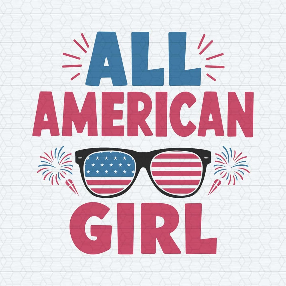 All American Girl Independence Day Patriotic SVG.jpg